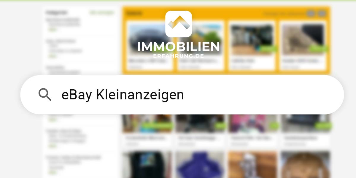 ebay-kleinanzeigen-erfahrungen-haus-wohnung-grundstueck-kaufen-verkaufen-erfahrungen